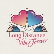 Logo of LongDistanceVibesForever.com showing two intertwined hearts connected by a dotted line, symbolizing love across distances, with a pink and blue gradient and elegant text reading 'Long Distance Vibes Forever' in modern typography